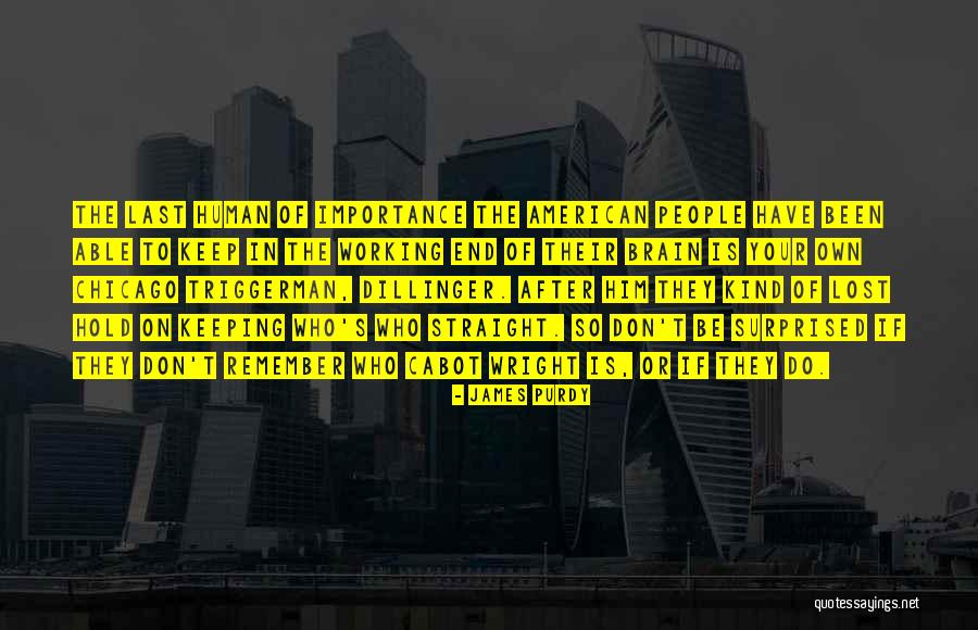 Cirkus Berousek Quotes By James Purdy Cirkus Berousek Quotes By James Purdy