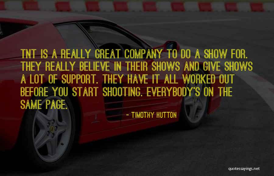 Cirneco Dogs Quotes By Timothy Hutton Cirneco Dogs Quotes By Timothy Hutton