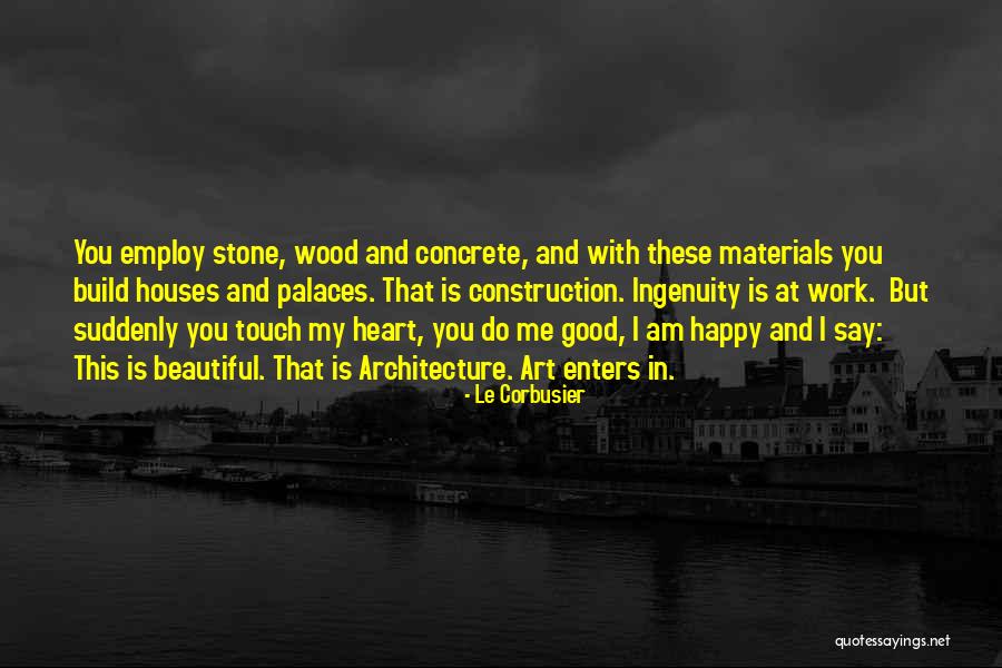 Ciroc Boyz Quotes By Le Corbusier Ciroc Boyz Quotes By Le Corbusier