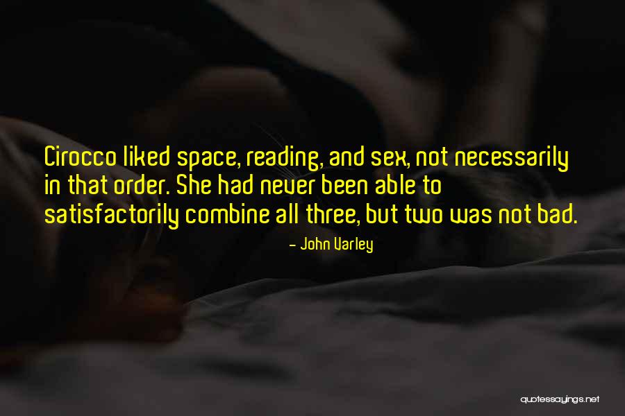 Cirocco Quotes By John Varley Cirocco Quotes By John Varley