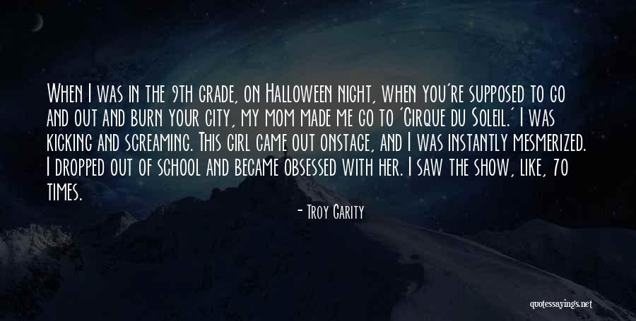 Cirque Du Soleil Quotes By Troy Garity Cirque Du Soleil Quotes By Troy Garity