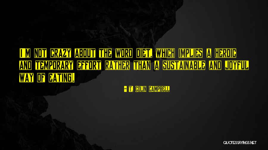 Cirujeda Arquitecto Quotes By T. Colin Campbell Cirujeda Arquitecto Quotes By T. Colin Campbell