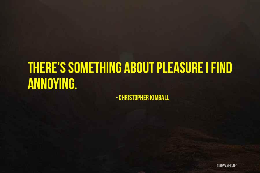 Cirurgia De Catarata Quotes By Christopher Kimball Cirurgia De Catarata Quotes By Christopher Kimball