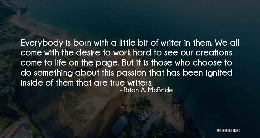 Ciscaros Quotes By Brian A. McBride Ciscaros Quotes By Brian A. McBride