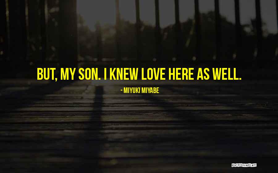 Cisco Houston Quotes By Miyuki Miyabe Cisco Houston Quotes By Miyuki Miyabe