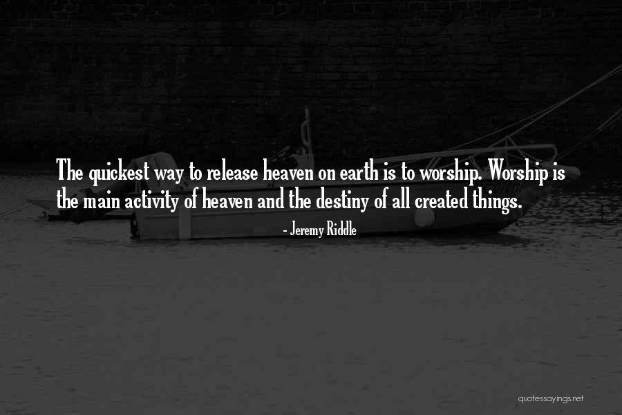 Cisimler Neden Quotes By Jeremy Riddle Cisimler Neden Quotes By Jeremy Riddle