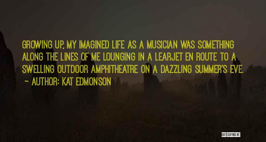 Cisimlerin Quotes By Kat Edmonson