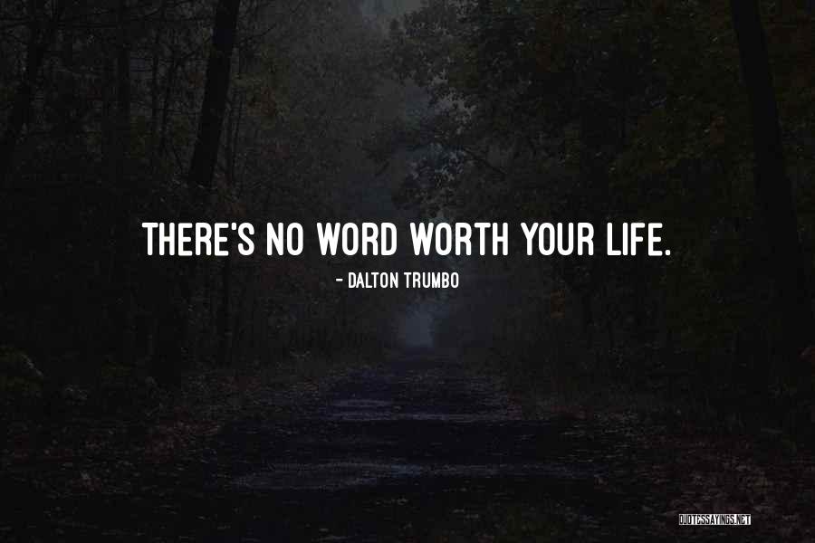 Ciska Ulug Quotes By Dalton Trumbo Ciska Ulug Quotes By Dalton Trumbo