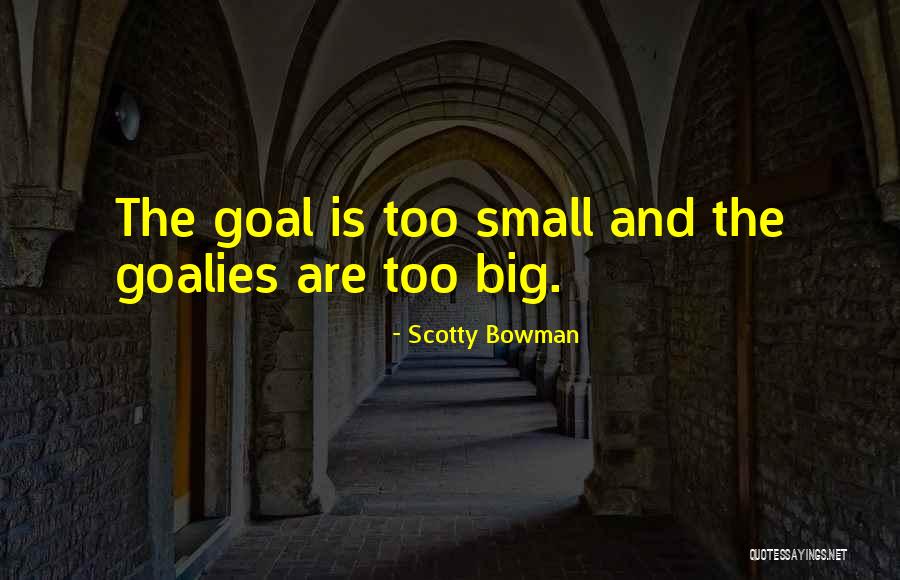 Ciska Wittouck Quotes By Scotty Bowman Ciska Wittouck Quotes By Scotty Bowman