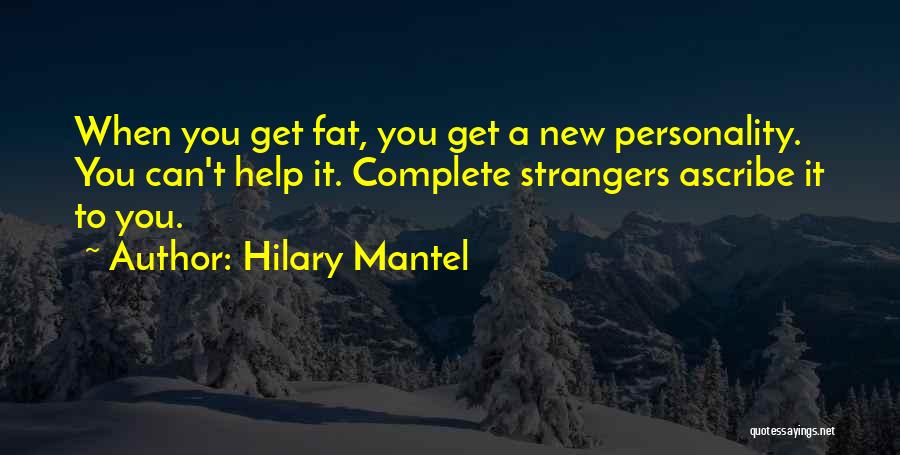 Ciskat Quotes By Hilary Mantel