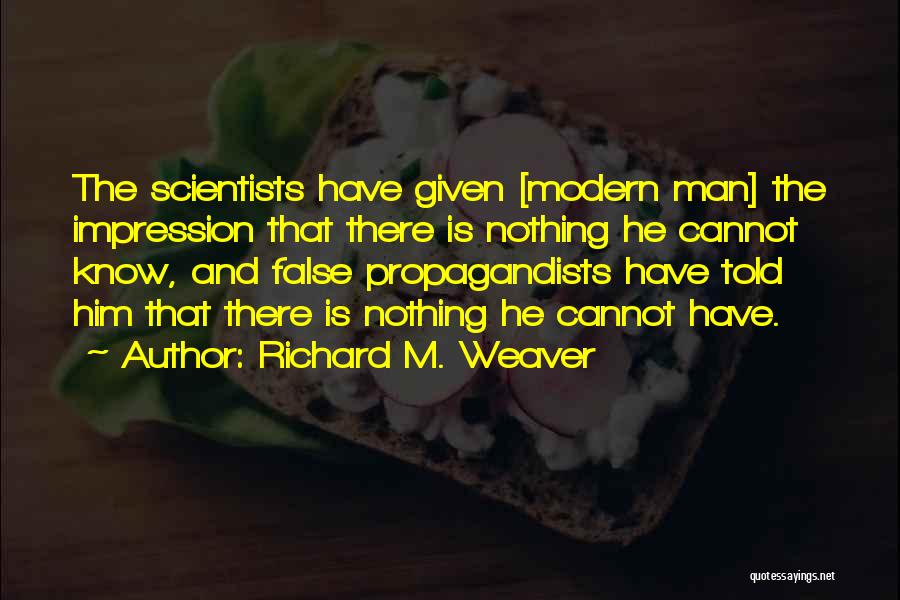 Ciskat Quotes By Richard M. Weaver