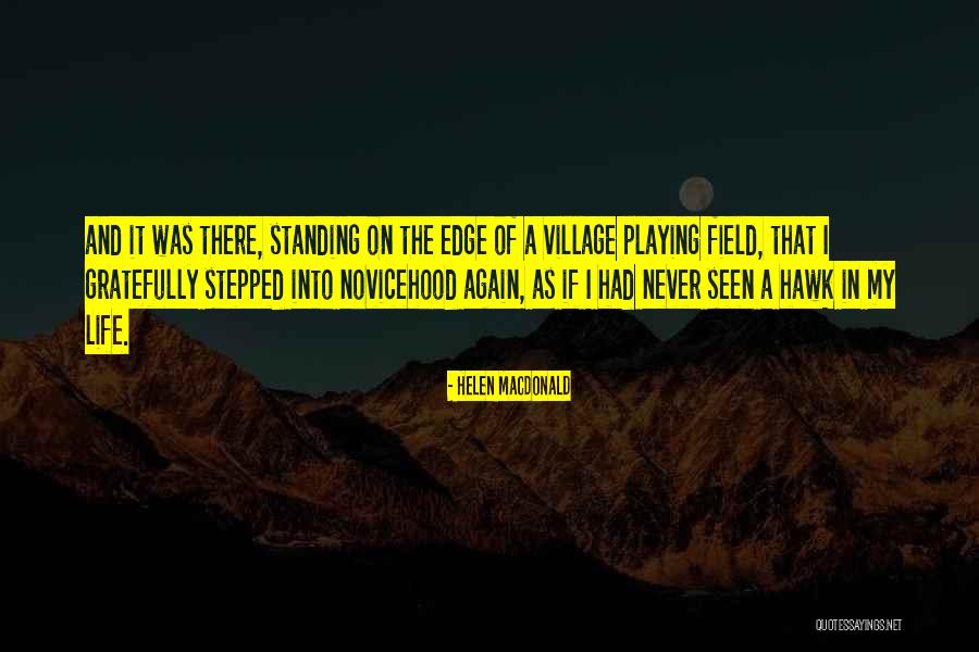 Cismani Quotes By Helen Macdonald Cismani Quotes By Helen Macdonald