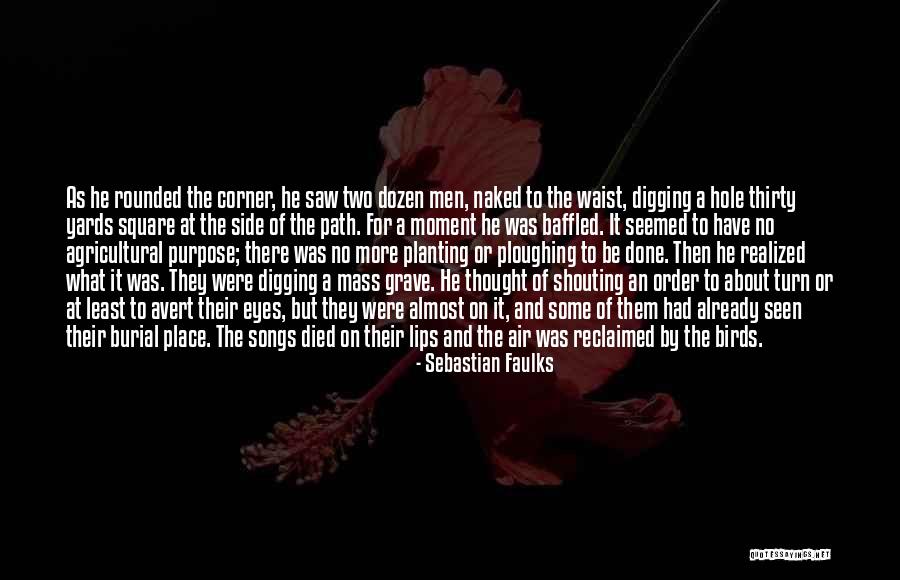 Cisnes Reflejando Quotes By Sebastian Faulks Cisnes Reflejando Quotes By Sebastian Faulks