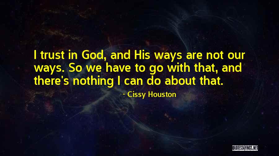 Cissy Houston Quotes 999206