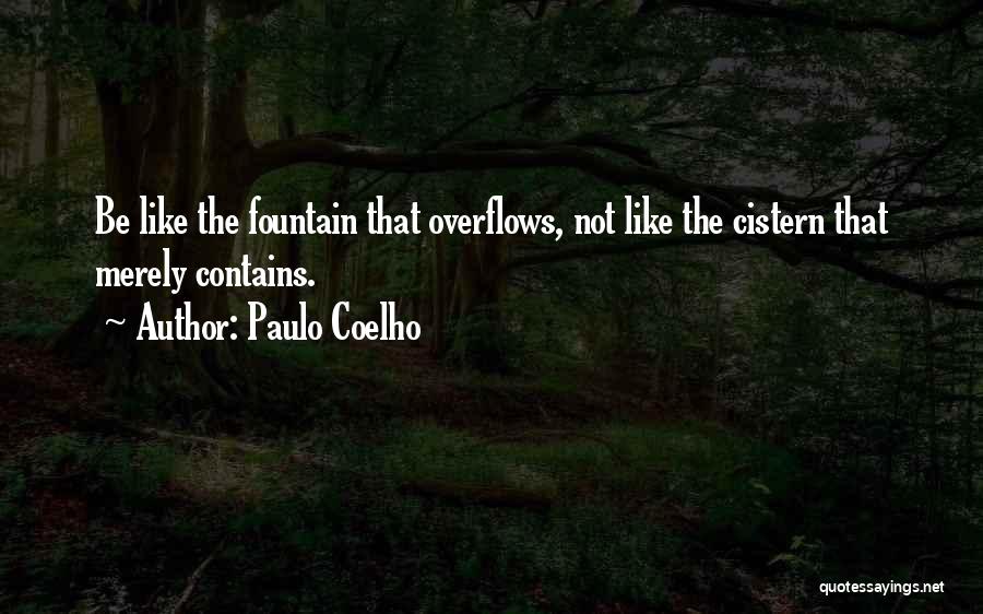 Cistern Quotes By Paulo Coelho