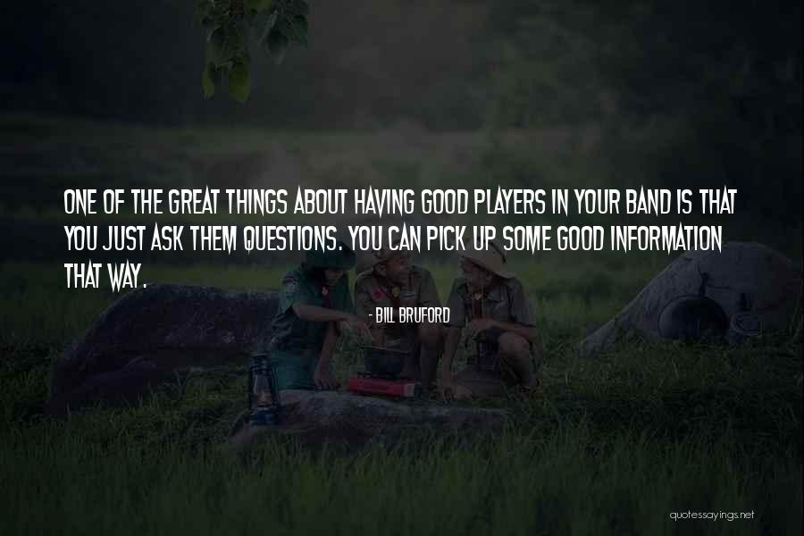 Cistoscopie Quotes By Bill Bruford Cistoscopie Quotes By Bill Bruford
