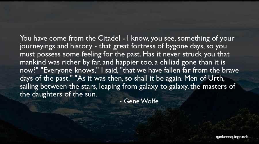 Citadel Quotes By Gene Wolfe