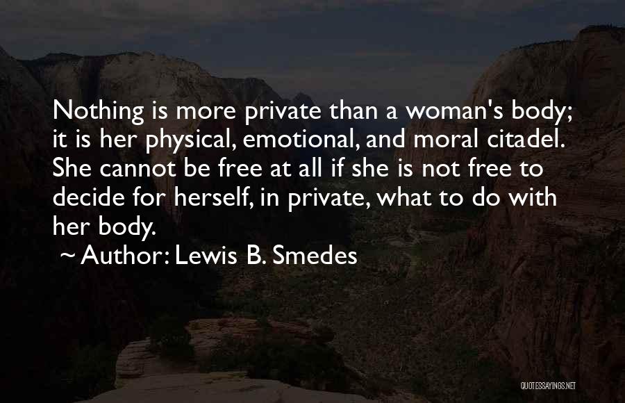 Citadel Quotes By Lewis B. Smedes