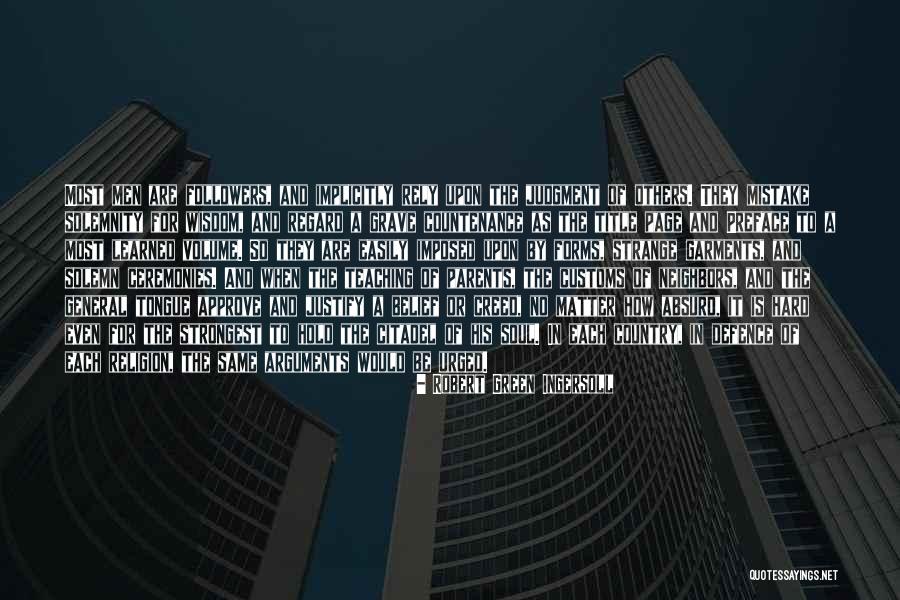 Citadel The Quotes By Robert Green Ingersoll Citadel The Quotes By Robert Green Ingersoll