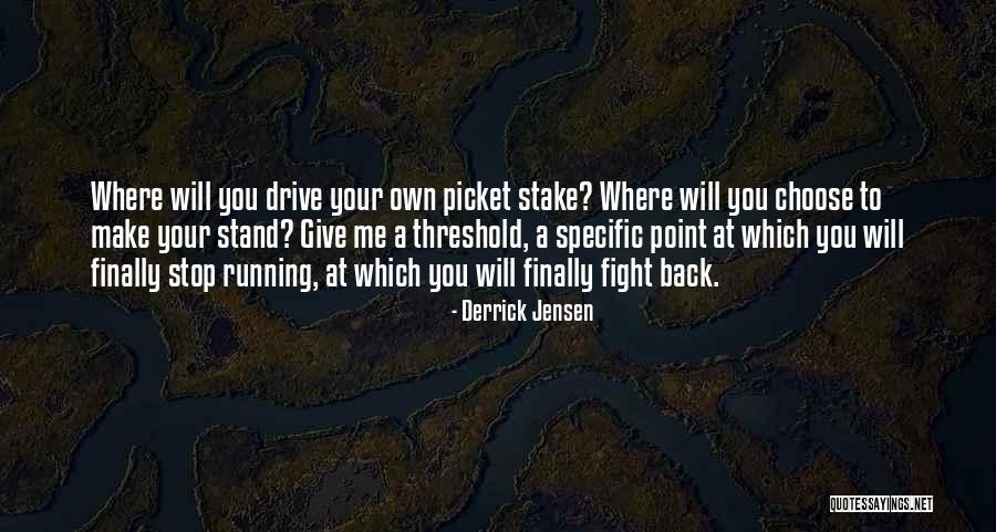 Citadele Bank Quotes By Derrick Jensen Citadele Bank Quotes By Derrick Jensen