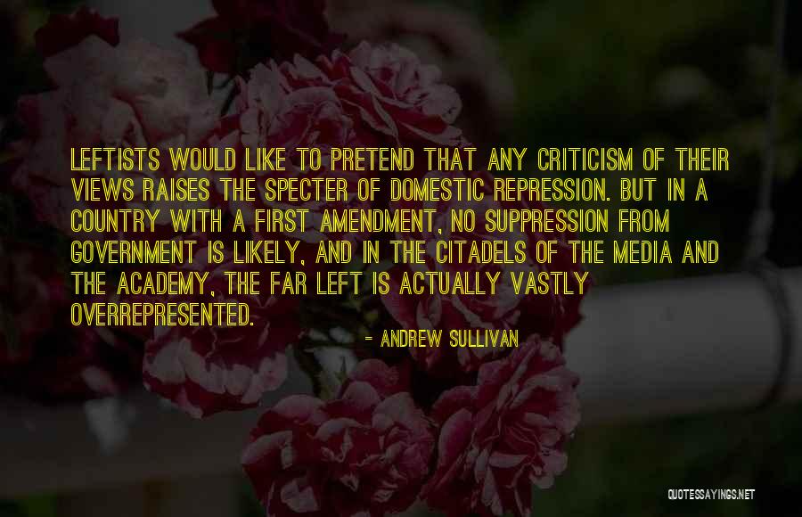 Citadels Quotes By Andrew Sullivan