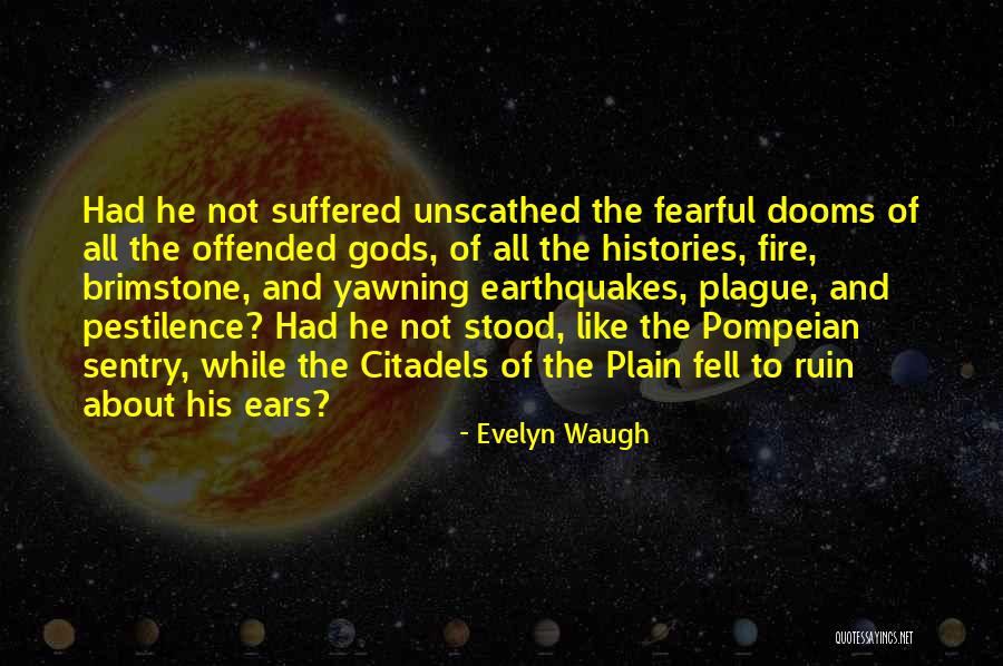 Citadels Quotes By Evelyn Waugh