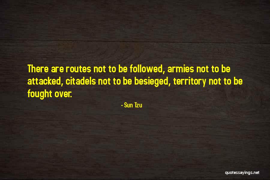 Citadels Quotes By Sun Tzu