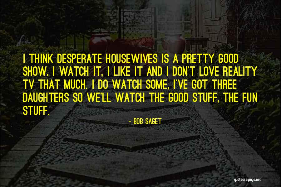 Citaiton Quotes By Bob Saget Citaiton Quotes By Bob Saget
