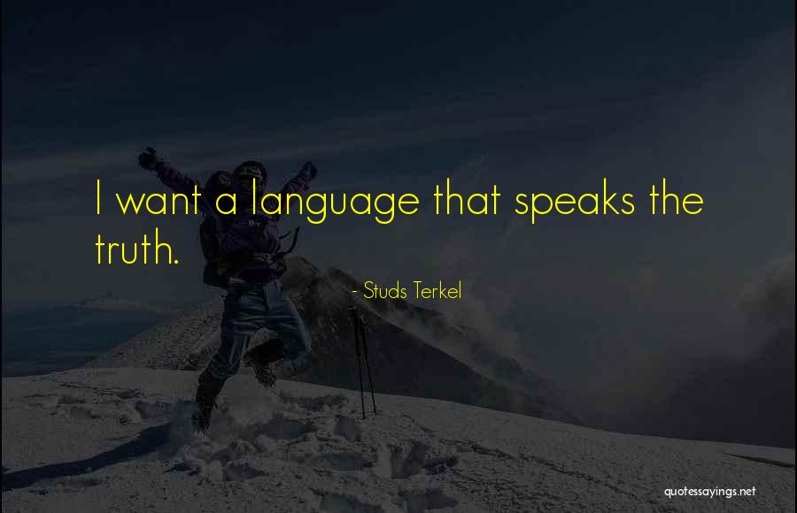 Citaju Quotes By Studs Terkel Citaju Quotes By Studs Terkel