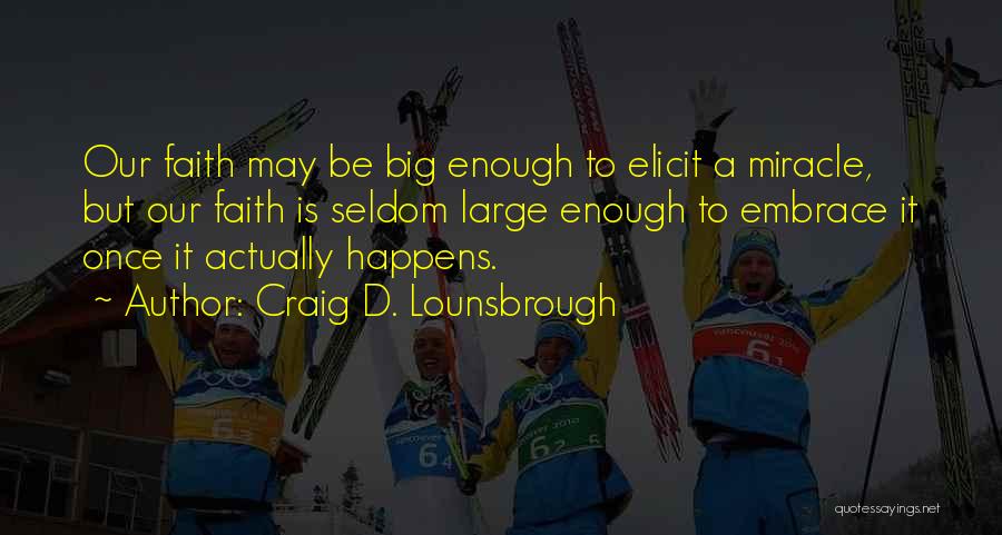 Citas Y Quotes By Craig D. Lounsbrough