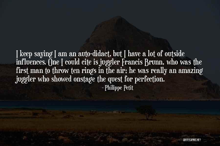 Cite A Quotes By Philippe Petit Cite A Quotes By Philippe Petit