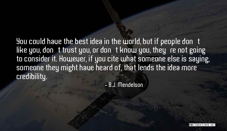 Cite Quotes By B.J. Mendelson Cite Quotes By B.J. Mendelson