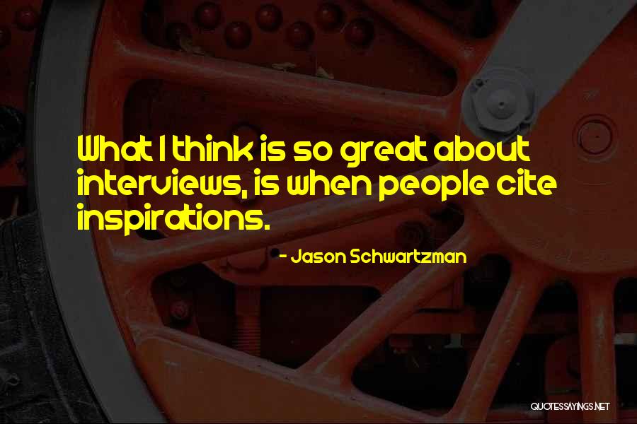 Cite Quotes By Jason Schwartzman Cite Quotes By Jason Schwartzman