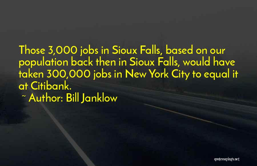 Citibank Quotes By Bill Janklow