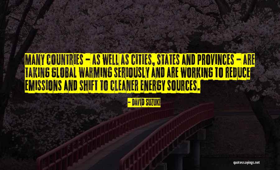 Cities And Countries Quotes By David Suzuki Cities And Countries Quotes By David Suzuki
