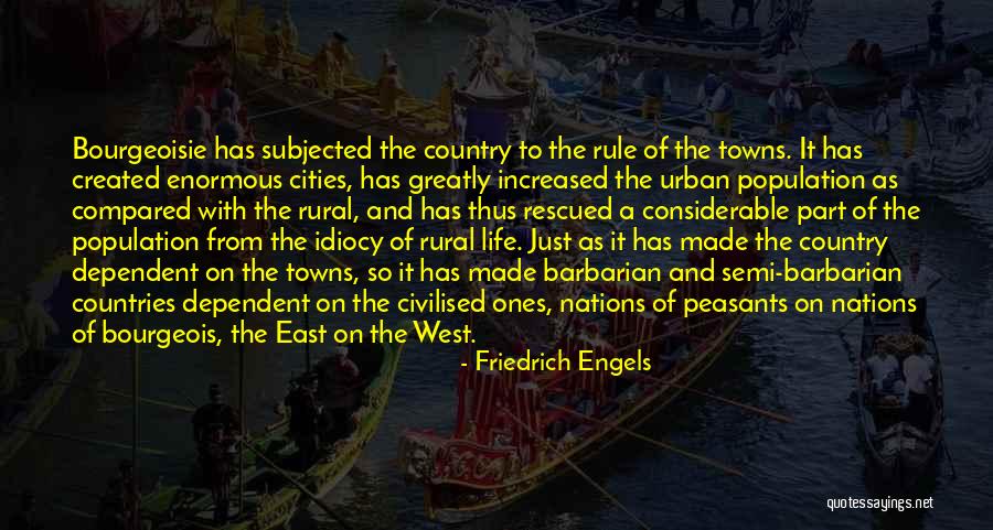 Cities And Countries Quotes By Friedrich Engels Cities And Countries Quotes By Friedrich Engels