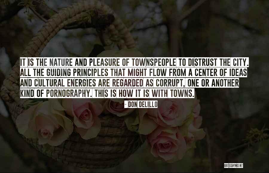 Cities And Nature Quotes By Don DeLillo Cities And Nature Quotes By Don DeLillo