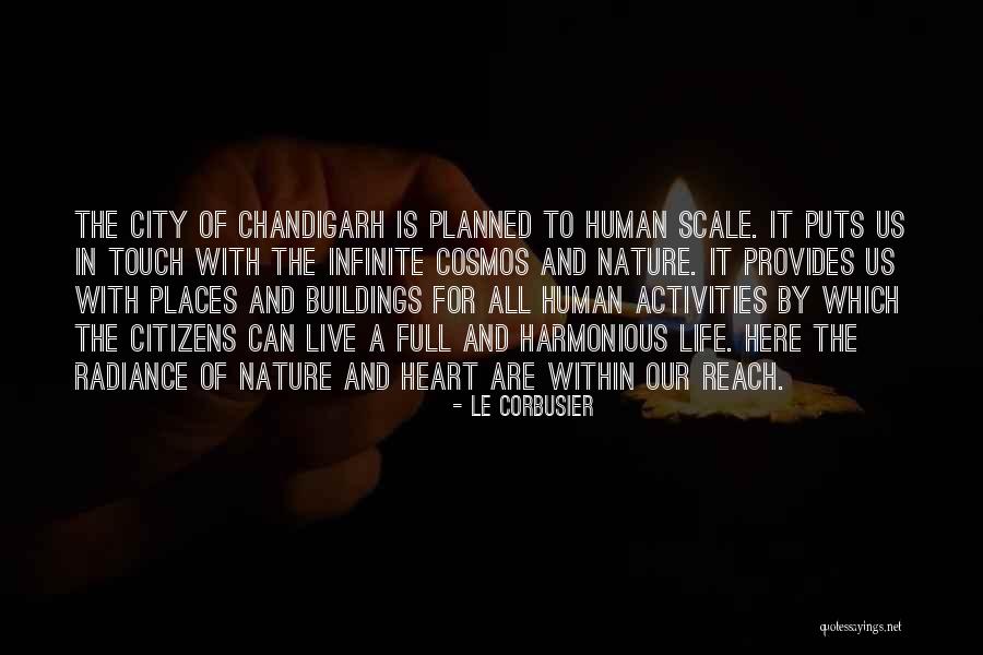 Cities And Nature Quotes By Le Corbusier Cities And Nature Quotes By Le Corbusier