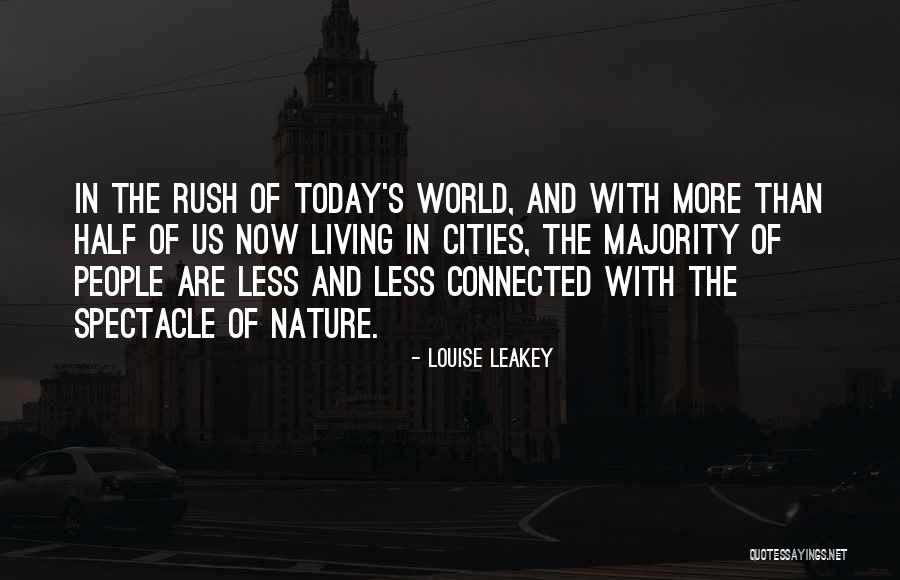 Cities And Nature Quotes By Louise Leakey Cities And Nature Quotes By Louise Leakey