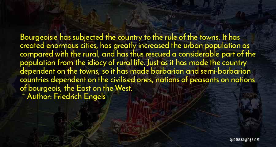 Cities And Towns Quotes By Friedrich Engels