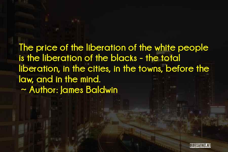 Cities And Towns Quotes By James Baldwin