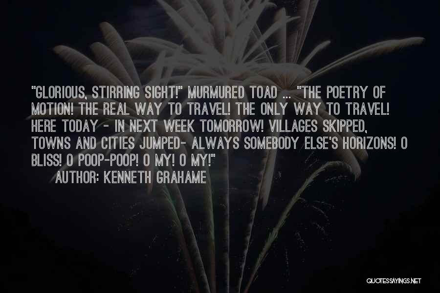 Cities And Towns Quotes By Kenneth Grahame