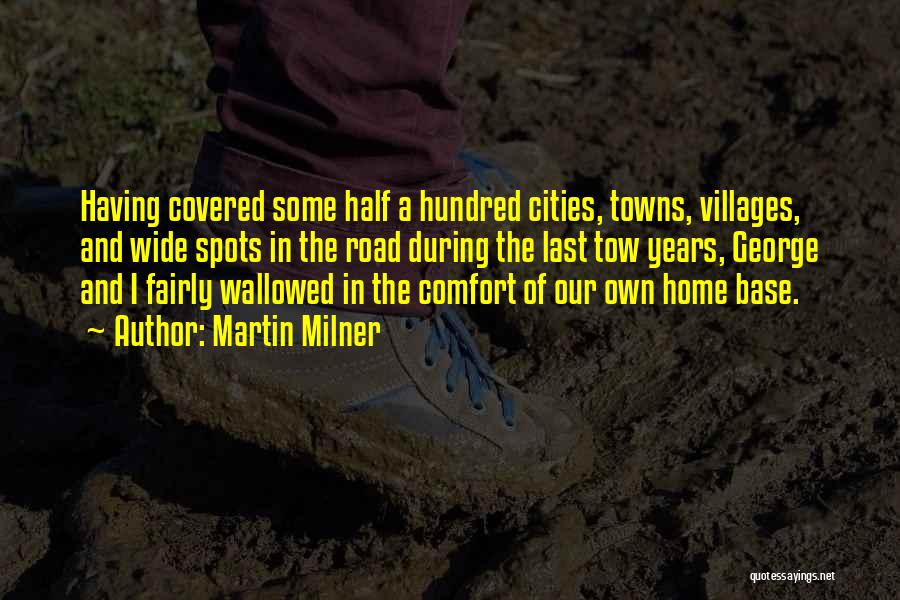 Cities And Towns Quotes By Martin Milner