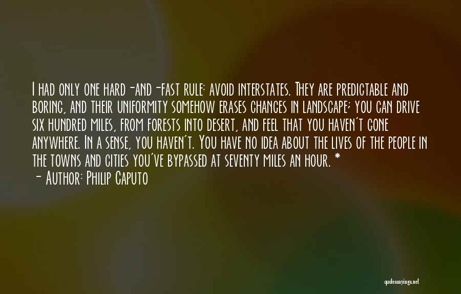 Cities And Towns Quotes By Philip Caputo