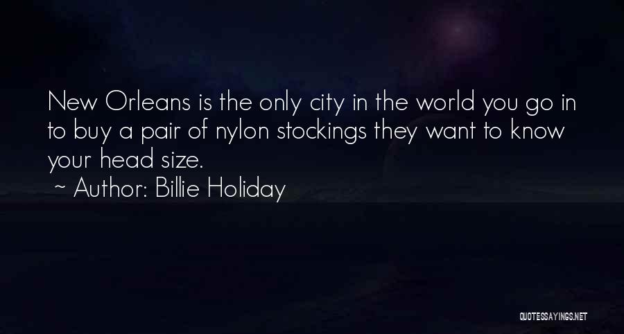 Cities In The World Quotes By Billie Holiday