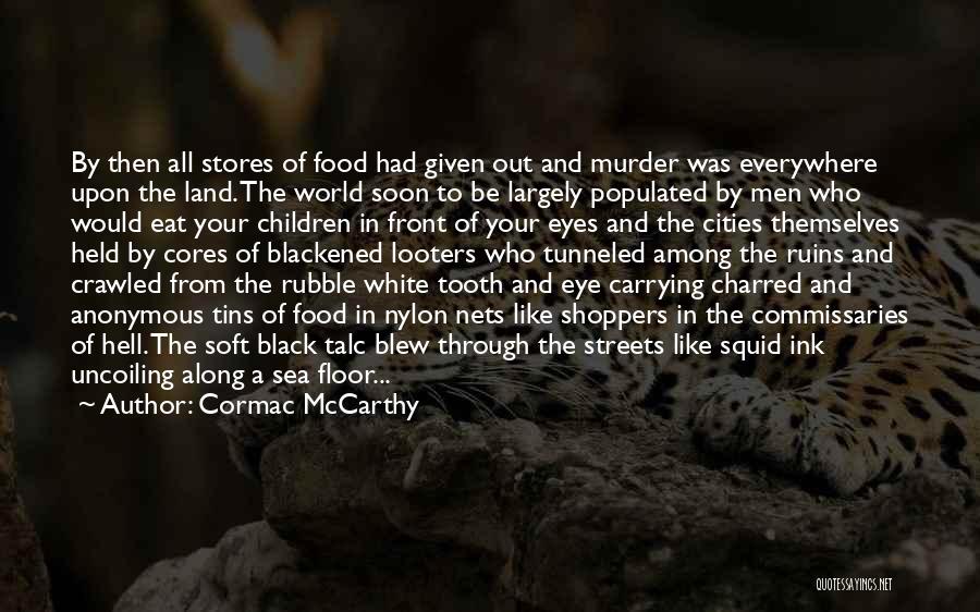 Cities In The World Quotes By Cormac McCarthy