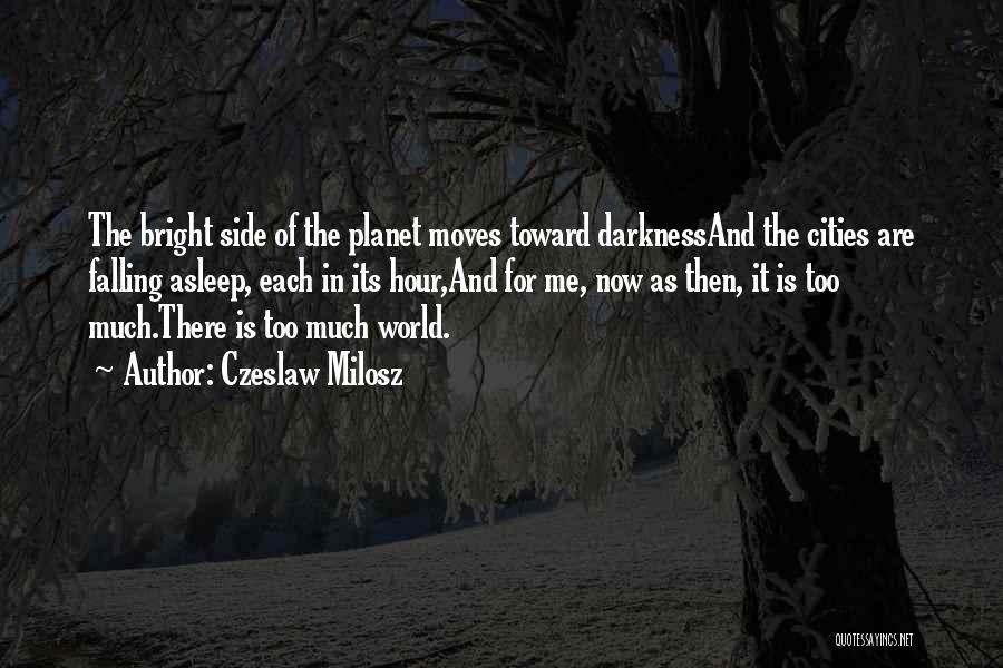 Cities In The World Quotes By Czeslaw Milosz