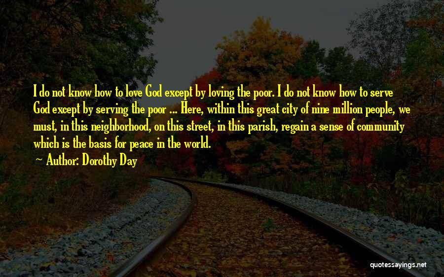 Cities In The World Quotes By Dorothy Day