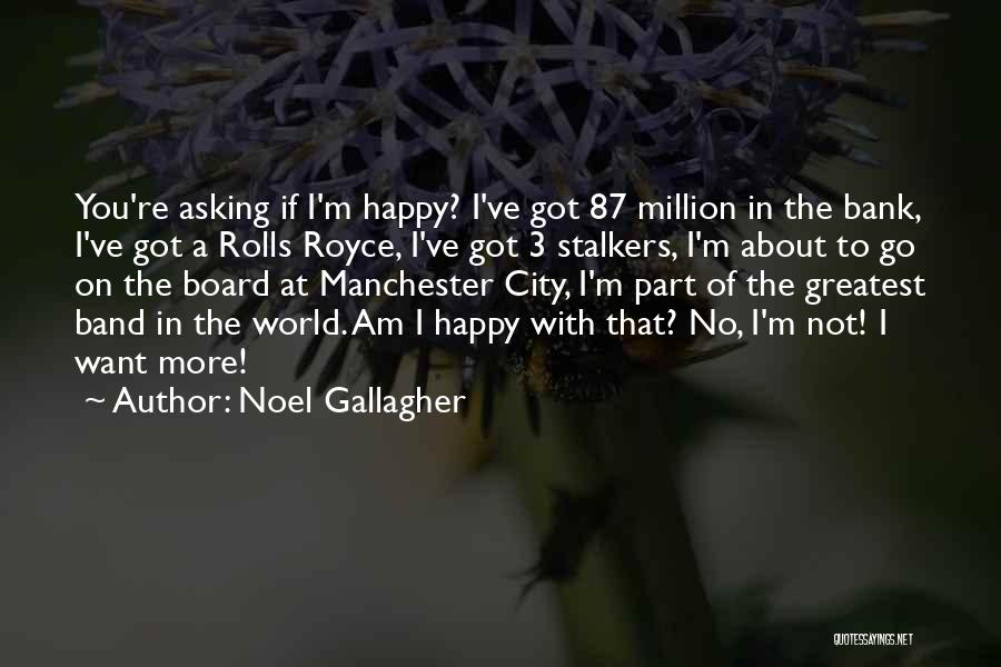 Cities In The World Quotes By Noel Gallagher