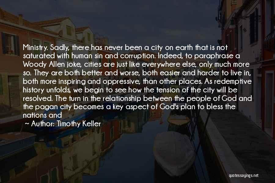Cities In The World Quotes By Timothy Keller